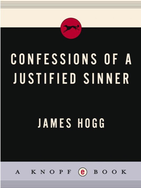 Confessions of a Justified Sinner by James Hogg