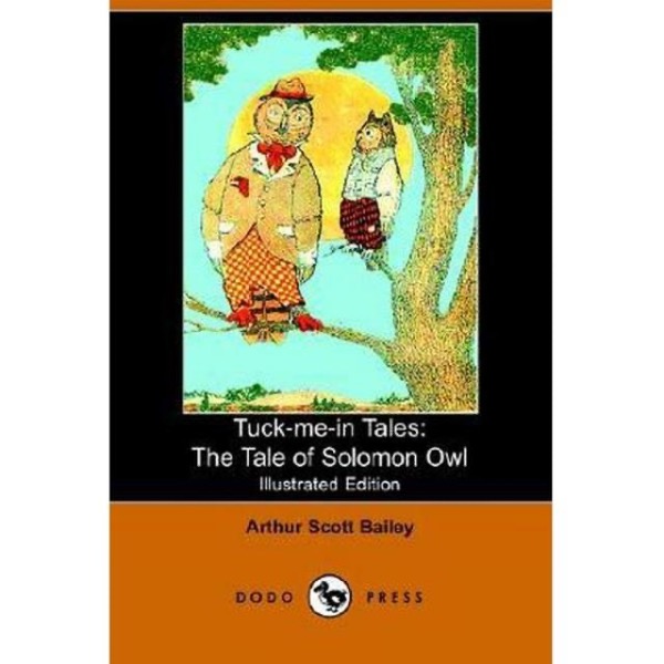 The Tale of Solomon Owl by Arthur Scott Bailey