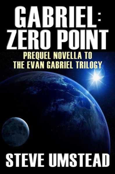 Gabriel: Zero Point by Steve Umstead