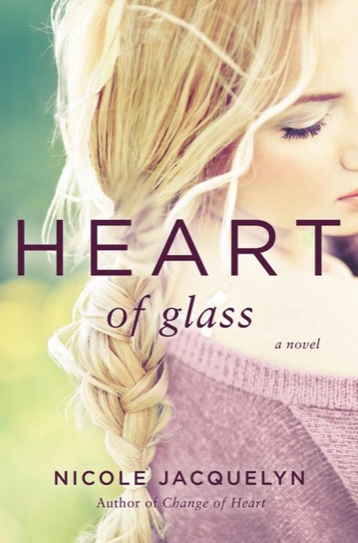 Heart of Glass by Nicole Jacquelyn