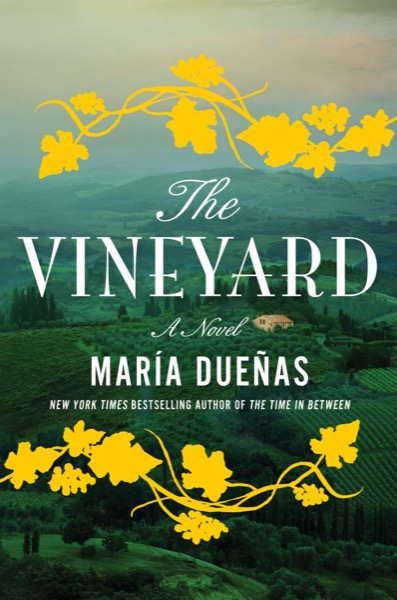 The Vineyard by Maria Duenas