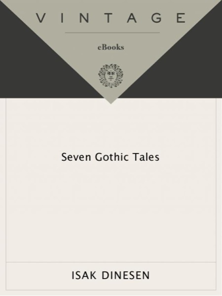 Seven Gothic Tales by Isak Dinesen