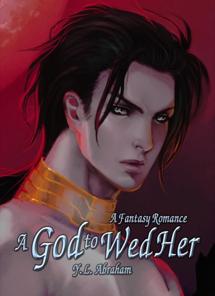 A God to Wed Her by Yamila Abraham