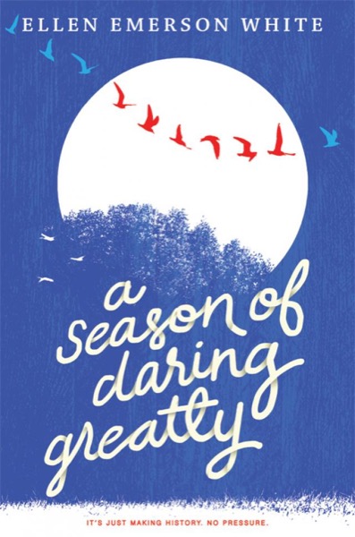 A Season of Daring Greatly by Ellen Emerson White