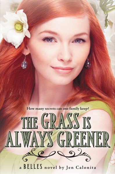 The Grass Is Always Greener by Jen Calonita