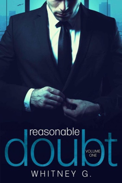 Reasonable Doubt: Volume 1 by Whitney G.