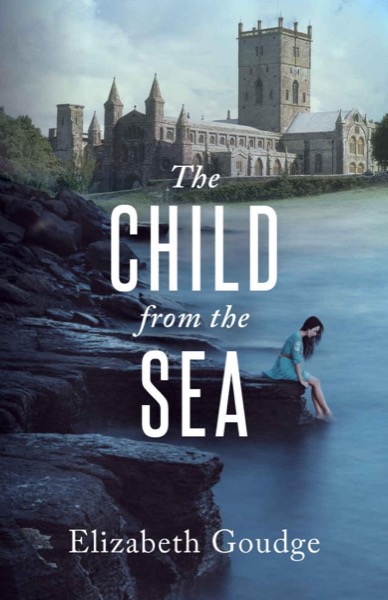 The Child From the Sea by Elizabeth Goudge