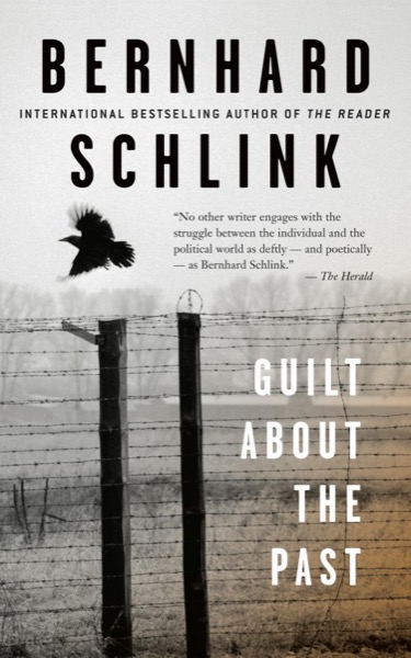 Guilt About the Past by Bernhard Schlink