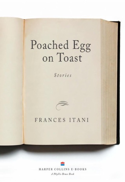 Poached Egg on Toast by Frances Itani