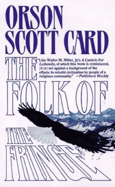 Folk of the Fringe by Orson Scott Card
