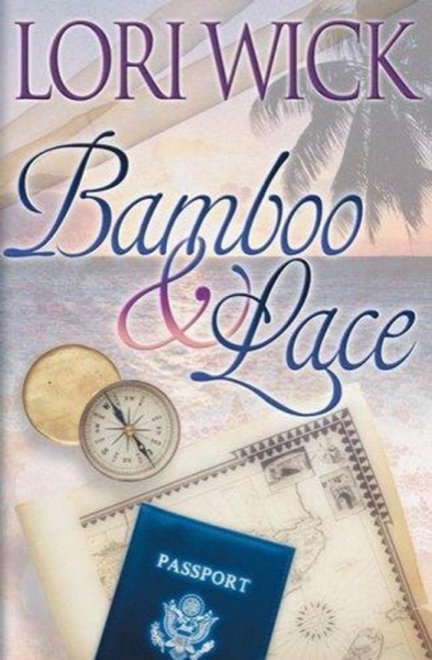 Bamboo & Lace by Lori Wick