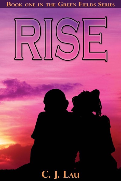 Rise by C. J. Lau