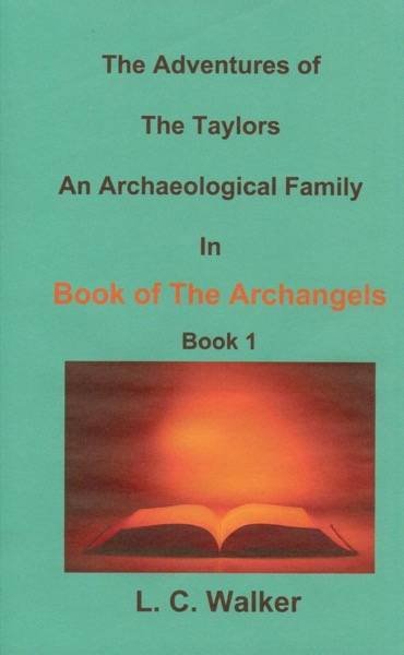 Book of the Archangels Book 1 by L C Walker