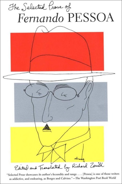 The Selected Prose of Fernando Pessoa by Fernando Pessoa