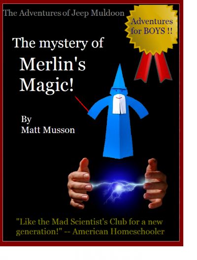 The Mystery of Merlin's Magic by Matt Musson