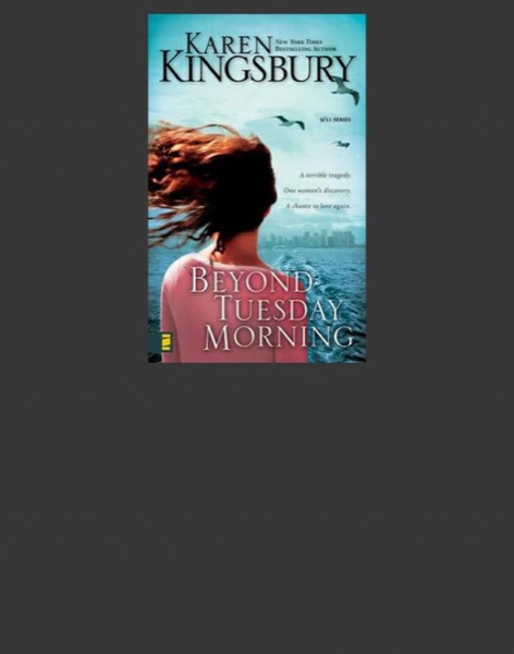 Beyond Tuesday Morning by Karen Kingsbury