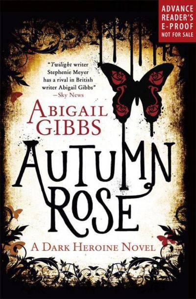 Autumn Rose by Abigail Gibbs