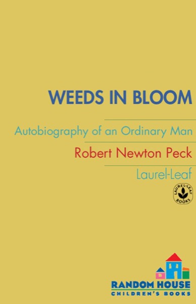 Weeds in Bloom by Robert Newton Peck