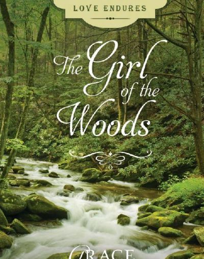 The Girl of the Woods by Grace Livingston Hill