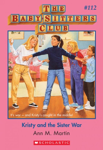 Kristy and the Sister War by Ann M. Martin