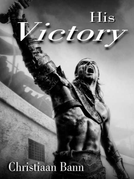 His Victory by Christiaan Bann