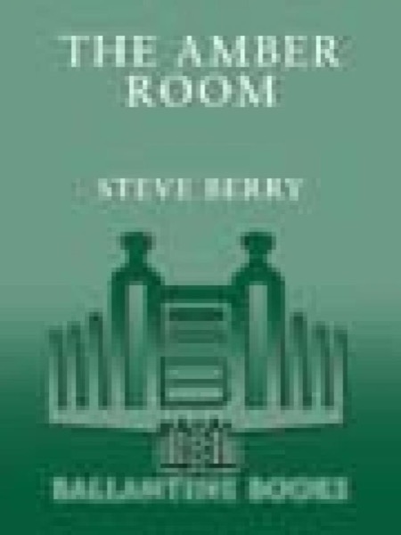 the Amber Room (2003) by Steve Berry