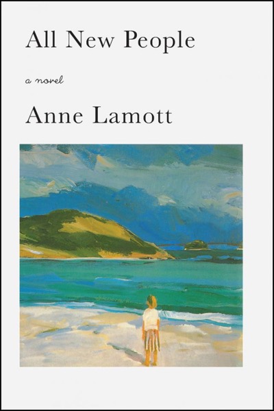 All New People by Anne Lamott