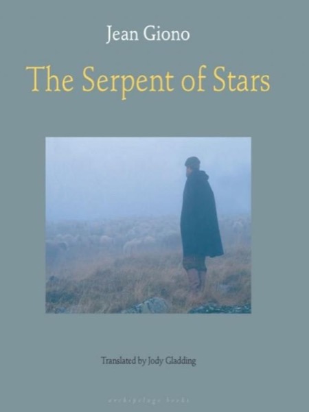 The Serpent of Stars by Jean Giono