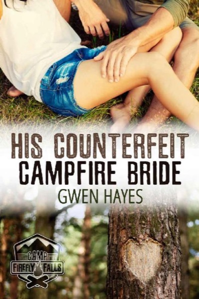 His Counterfeit Campfire Bride by Gwen Hayes