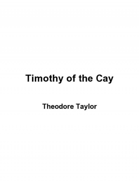 Timothy of the Cay by Theodore Taylor