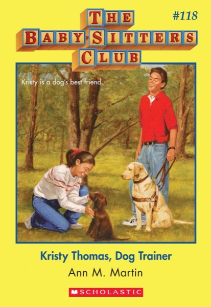 Kristy Thomas, Dog Trainer by Ann M. Martin