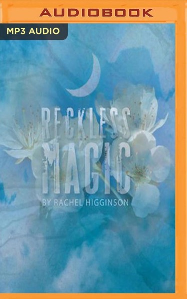 Reckless Magic by Rachel Higginson