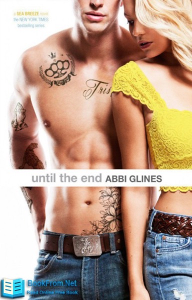 Until the End by Abbi Glines