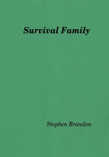 Survival Family by Stephen Brandon