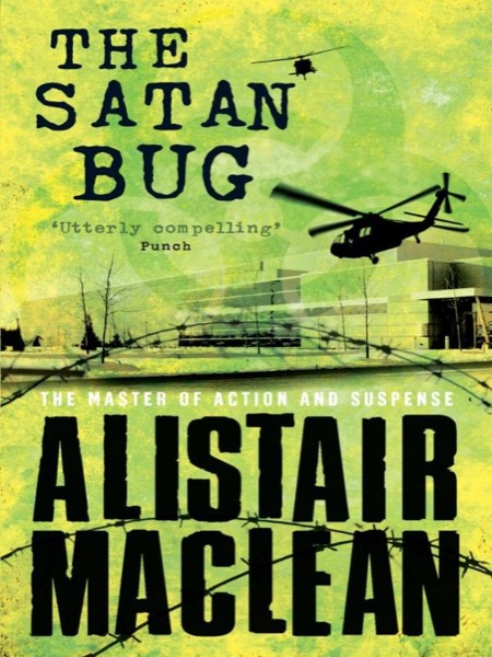 The Satan Bug by Alistair MacLean