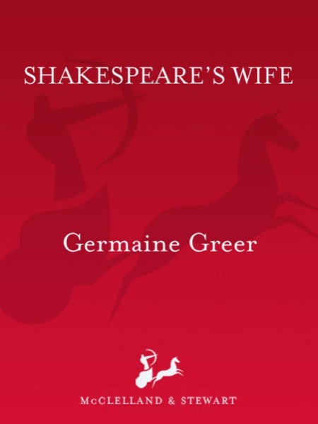 Shakespeare's Wife by Germaine Greer