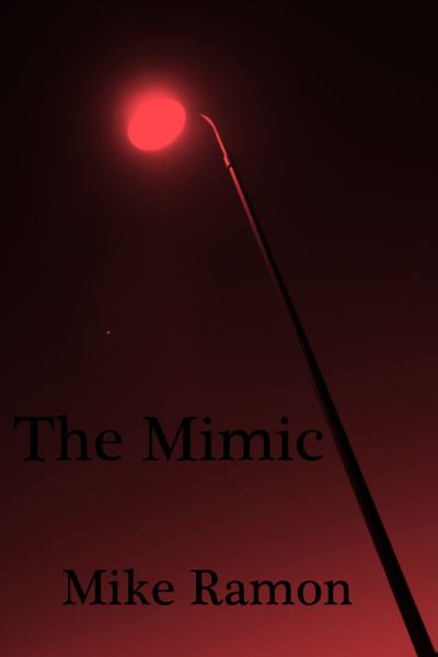 The Mimic by Mike Ramon