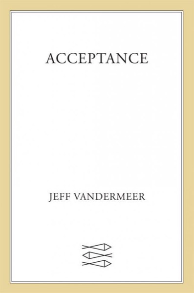 Acceptance by Jeff VanderMeer