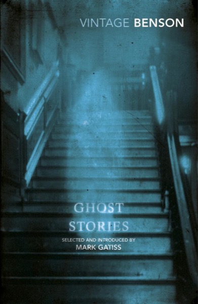 Ghost Stories by E. F. Benson