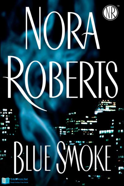 Blue Smoke by Nora Roberts