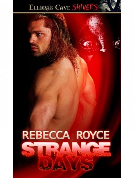 StrangeDays by Rebecca Royce