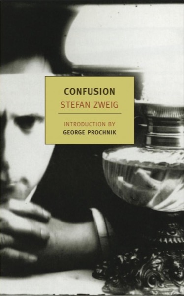 Confusion by Stefan Zweig