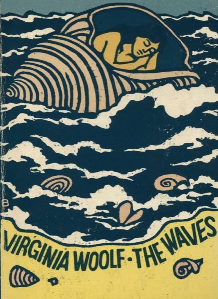 The Waves by Virginia Woolf