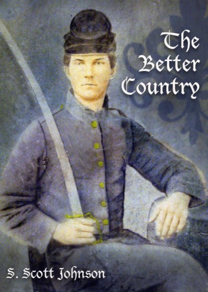 The Better Country by Scott Johnson