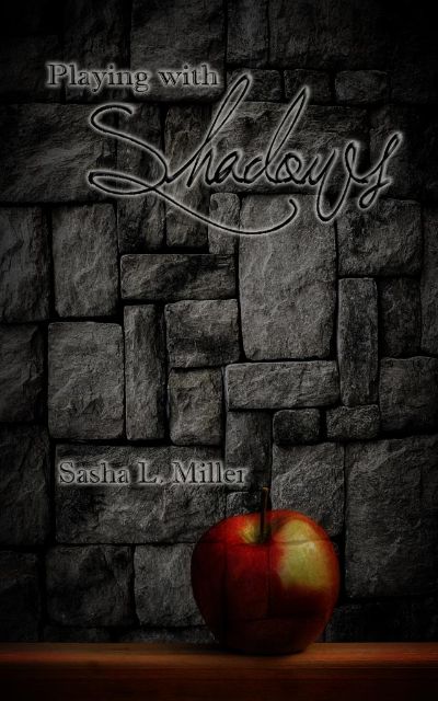 Playing with Shadows by Sasha L. Miller