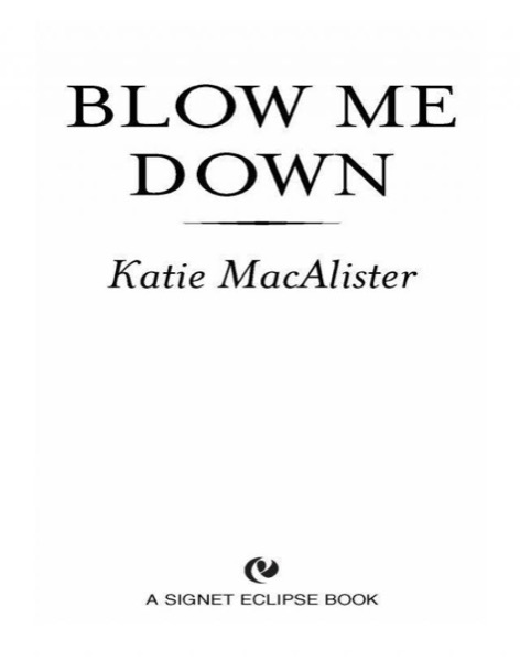 Blow Me Down by Katie MacAlister