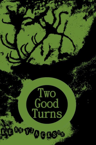 Two Good Turns by Kenny Jackson