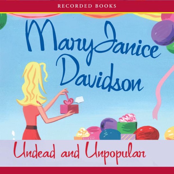 Undead and Unpopular by MaryJanice Davidson