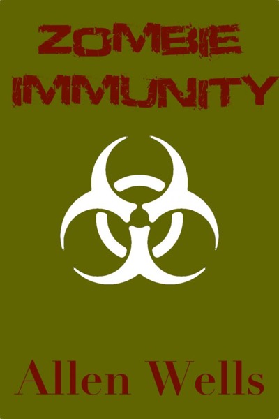 Zombie Immunity by bret Wellman