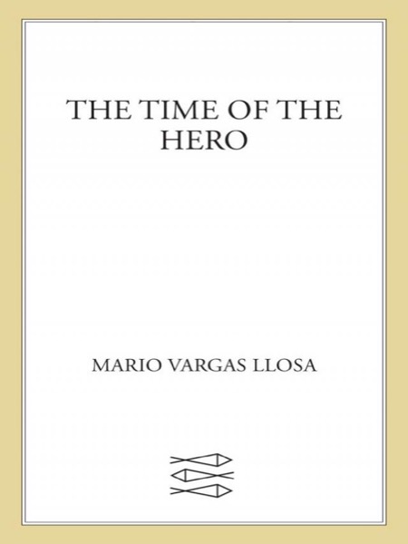 The Time of the Hero by Mario Vargas Llosa